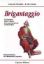 Immagine di Brigantaggio. Un'epopea dalle origini ai tempi moderni (1700-1900)